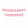 Girlanda Witaj w Domu Córeczko - różowa