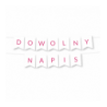 Girlanda dowolny napis - różowy - MAX 20 ZNAKÓW