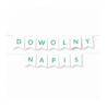 Girlanda dowolny napis - zielony - MAX 20 ZNAKÓW