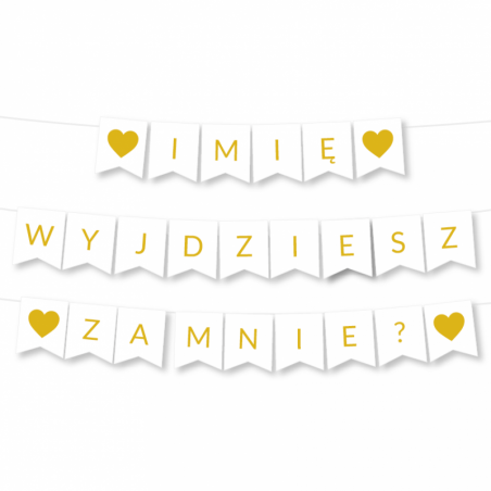 Girlanda - *IMIĘ* WYJDZIESZ ZA MNIE? - ZŁOTA