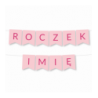 Girlanda ROCZEK + IMIĘ - Różowa