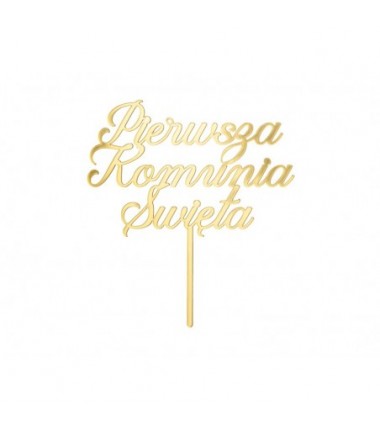 Topper akrylowy na tort ''Pierwsza Komunia Święta'', złoty, 16.5 cm